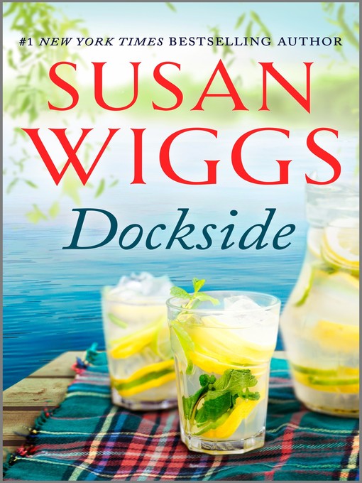Title details for Dockside by Susan Wiggs - Wait list